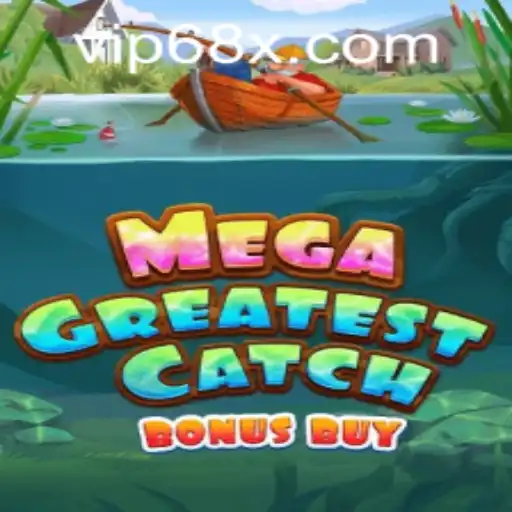 Exploring the Thrills of MegaGreatestCatchBonusBuy: A Complete Guide