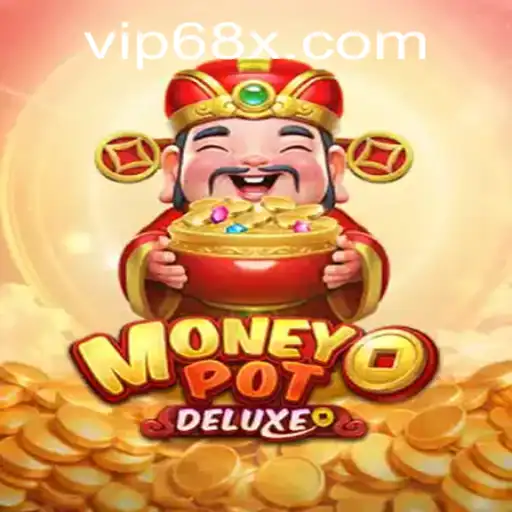 Exploring the Exciting World of MoneyPotDELUXE and 68x PH Login