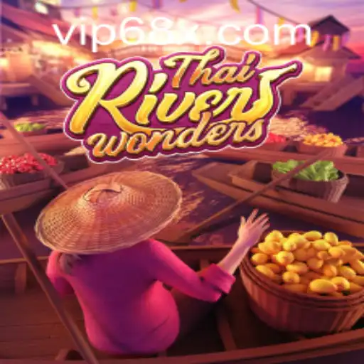 Exploring ThaiRiverWonders: A Virtual Odyssey with 68x PH Login